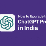 How to upgrade ChatGPT Pro in India — the complete step-by-step guide(2025 update)